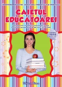 CAIETUL EDUCATOAREI 2010 portret + CATALOG pentru gradinita CADOU