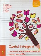 Caietul inteligent - Literatura, limba romana, comunicare pentru clasa a VI-a, semestrul I