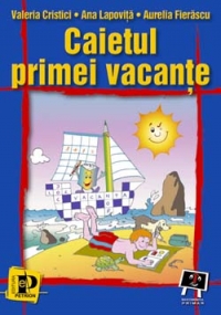 Caietul primei vacante  - (clasa I-a)