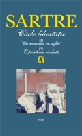 Caile libertatii III/IV: Cu moartea in Suflet / O prietenie ciudata