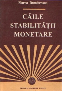 Caile stabilitatii monetare