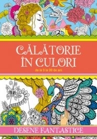 Calatorie in culori. Desene fantastice