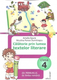 Calatorie prin lumea textelor literare, Clasa a IV-a - Din Manualul de limba romana (Pitila)