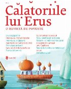 Calatoriile lui Erus. O revista de poveste - Numarul 2