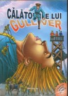 Calatoriile lui Gulliver (Cele mai