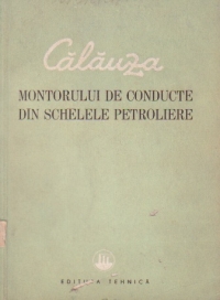 Calauza montorului de conducte din schelele petroliere