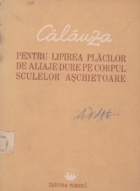 Calauza pentru lipirea placilor de aliaje dure pe corpul sculelor aschietoare