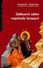 Calauziri catre vesnicele locasuri