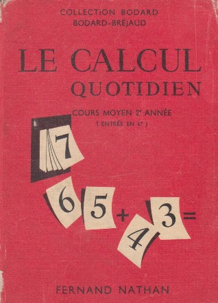 Le calcul quotidien. Cours moyen 2 annee (Entree en 6)