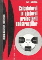 Calculatorul ajutorul proiectarii constructiilor Calculul