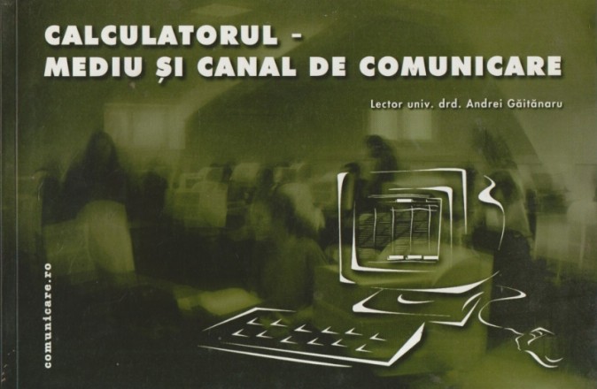 Calculatorul - mediu si canal de comunicare