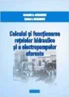 Calculul si functionarea retelelor hidraulice si a electropompelor aferente