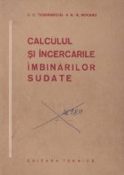 Calculul incercarile imbinarilor sudate