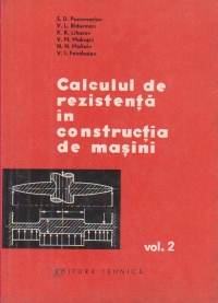 Calculul de rezistenta in constructia de masini, Volumul al II-lea