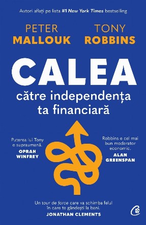 Calea către independenţa ta financiară