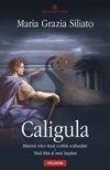 Caligula. Misterul celor doua corabii scufundate  - Visul frint al unui imparat