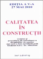 Calitatea in constructii - editia a V-a - actualizata la 27 mai 2010