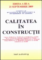 Calitatea in constructii - editia a III-a - actualizata la 21 septembrie 2009