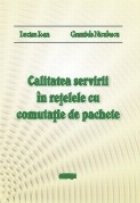 Calitatea servirii in retelele cu comutatie de pachete