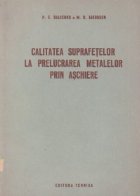 Calitatea suprafetelor la prelucrarea metalelor prin aschiere