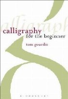 Calligraphy for the Beginner