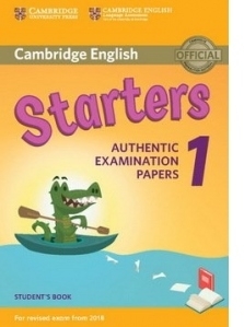 Cambridge English: (2018 Exam) Starters 1 Student's Book