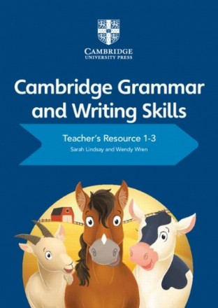 Cambridge Grammar and Writing Skills Teacher's Resource with