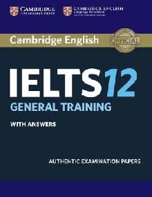 Cambridge IELTS 12 General Training Student's Book with Answ