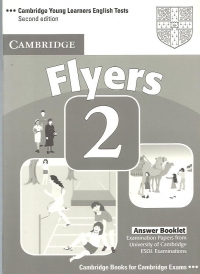 Cambridge young learners english tests, Flyers 2, Answer booklet, Second edition