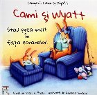 Cami si Wyatt stau prea mult in fata ecranelor!