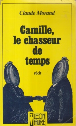 Camille, le chasseur de temps