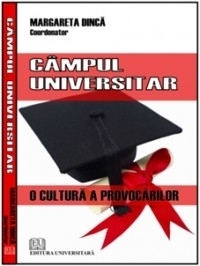 Campul universitar - o cultura a provocarilor