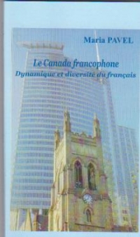 Le Canada Francophone. Dynamique et diversite du francais