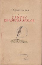 Cantec deasupra apelor Volumul III