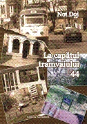 La capatul tramvaiului 44