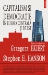 Capitalism si democratie in Europa Centrala si de Est. Evaluarea mostenirii regimurilor comuniste