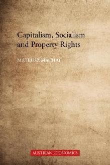 Capitalism, Socialism and Property Rights