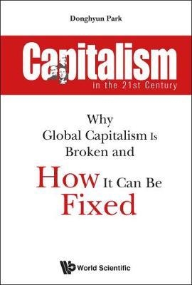 Capitalism In The 21st Century: Why Global Capitalism Is Bro