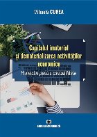 Capitalul imaterial şi dematerializarea activităţilor economice : provocări pentru contabilitate
