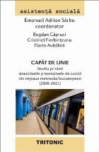 Capăt de linie : studiu privind sinuciderile şi tentativele de suicid din reţeaua metroului bucureştean (2