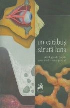 Un carabus saruta luna. Antologie de poezie estoniana contemporana