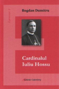 Cardinalul Iuliu Hossu