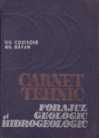 Carnet tehnic - Forajul geologic si hidrogeologic