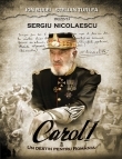 Carol I- un destin pentru Romania