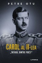 Carol lea întâiul dintre poeţi\