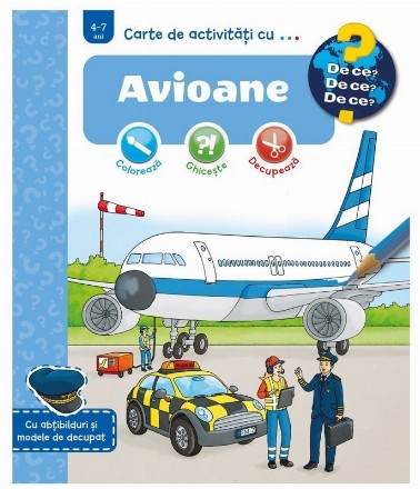 Carte de activităţi cu... Avioane : 4-7 ani,cu abţibilduri şi modele de decupat