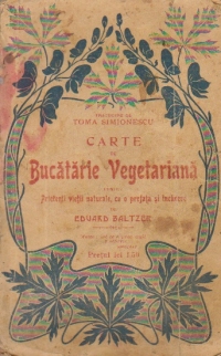 Carte de bucatarie vegetariana pentru prietenii vietei naturale