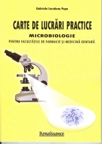 Carte de lucrari practice - Microbiologie - Pentru facultatile de farmacie si medicina dentara