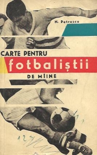 Carte pentru fotbalistii de miine