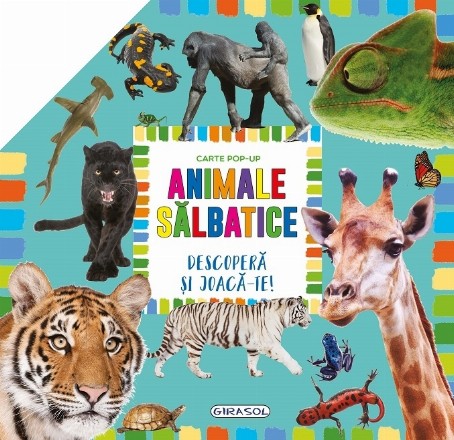 Carte pop-up. Animale salbatice. Descopera si joaca-te